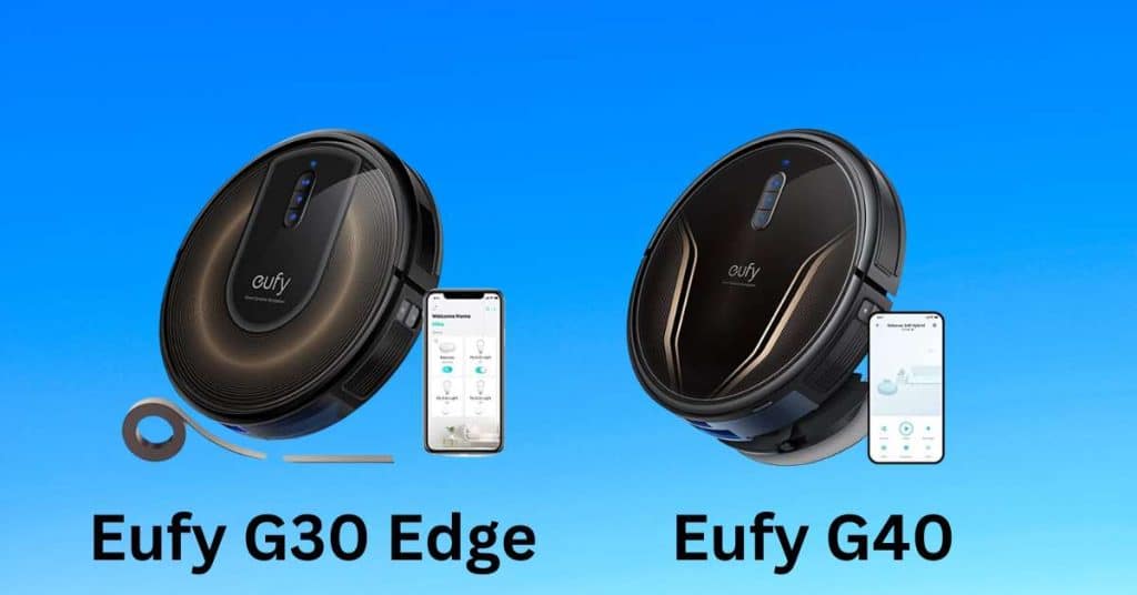 Eufy G30 Edge VS G40