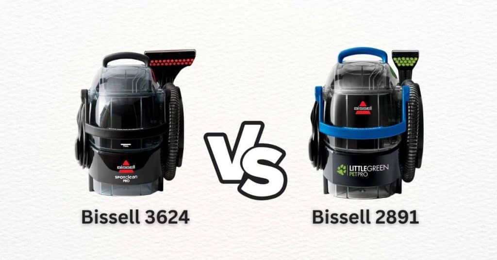 Bissell 3624 vs 2891